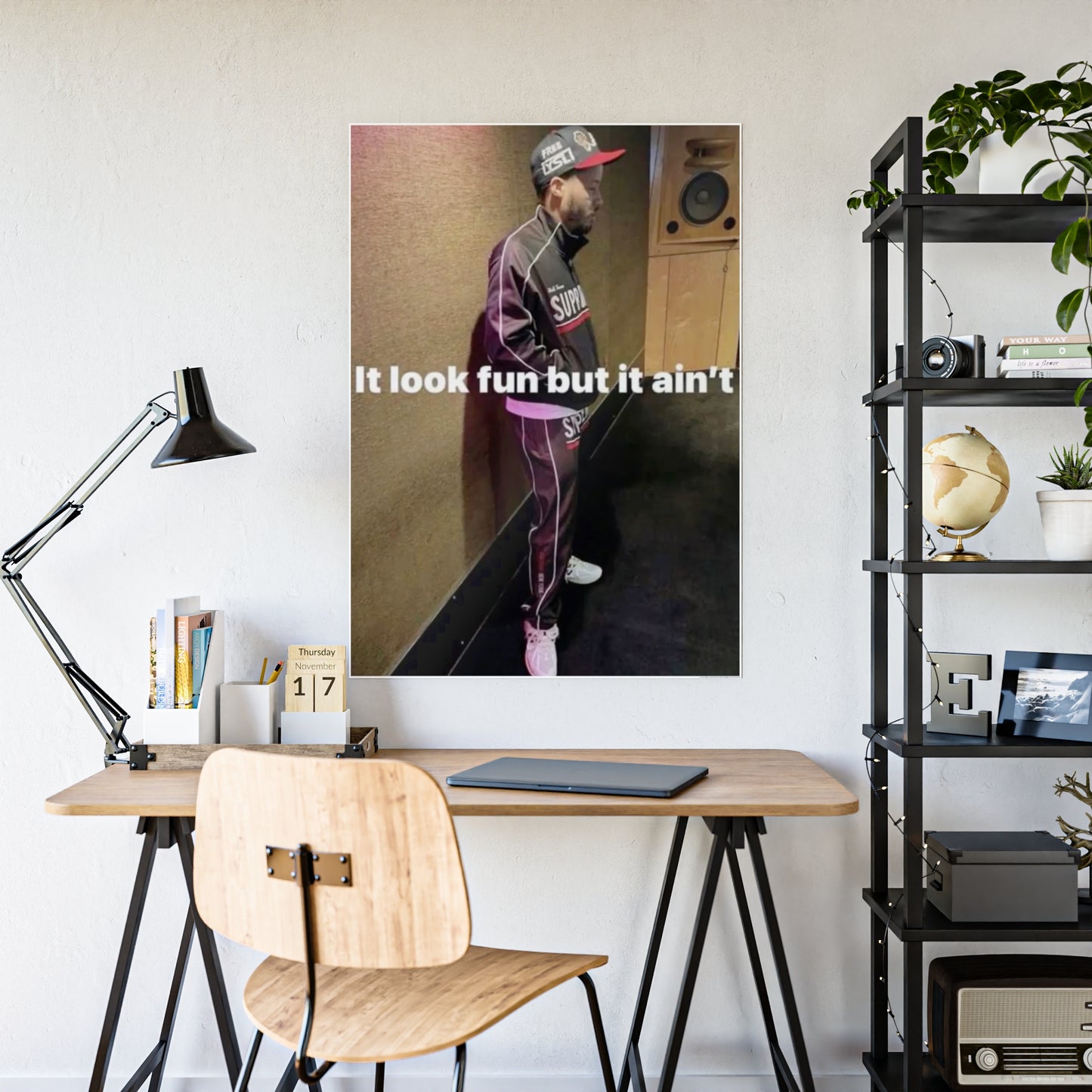 ITS NOT FUN VEEZE POSTER