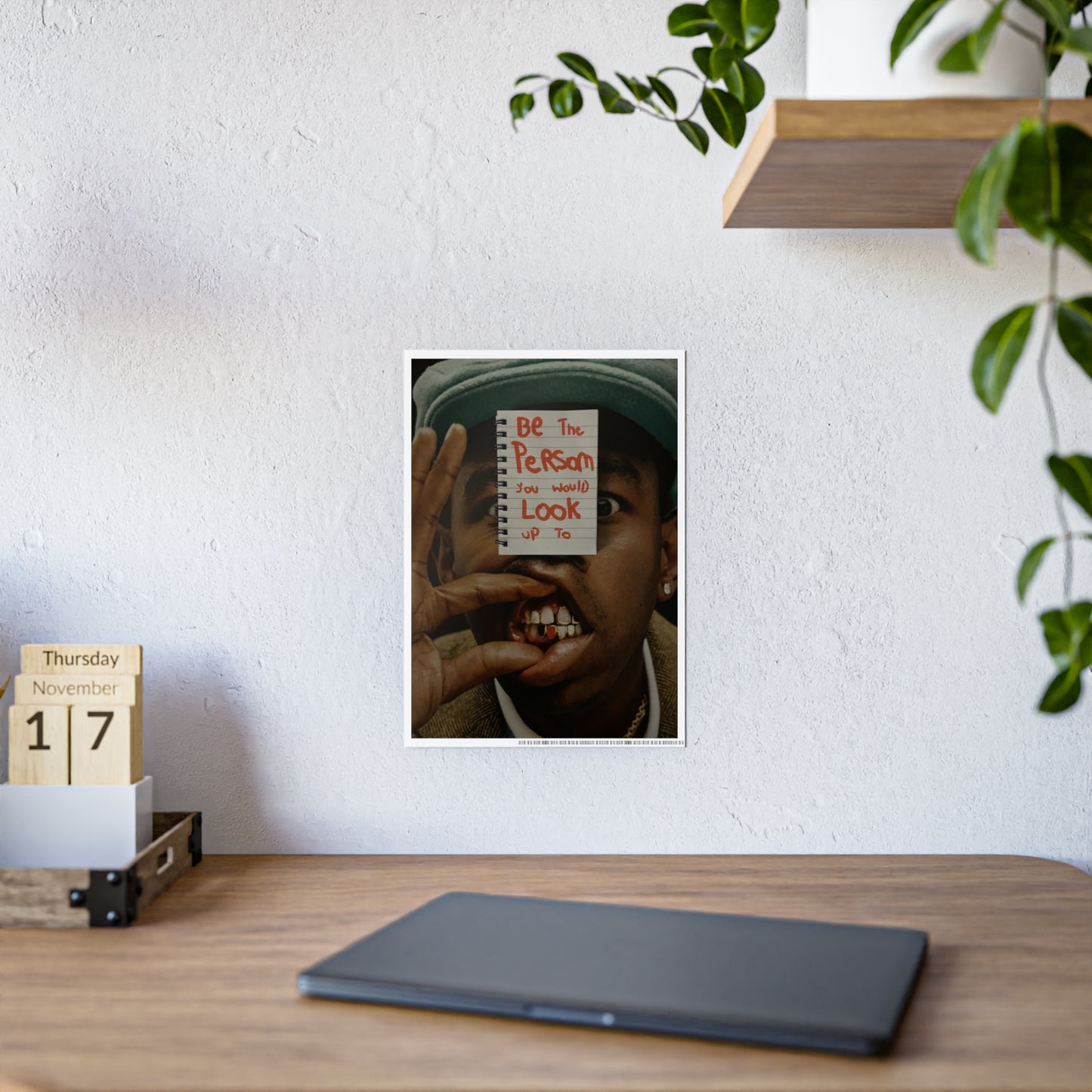 BE YOUR ROLE MODEL TYLER THE CREATOR POSTER