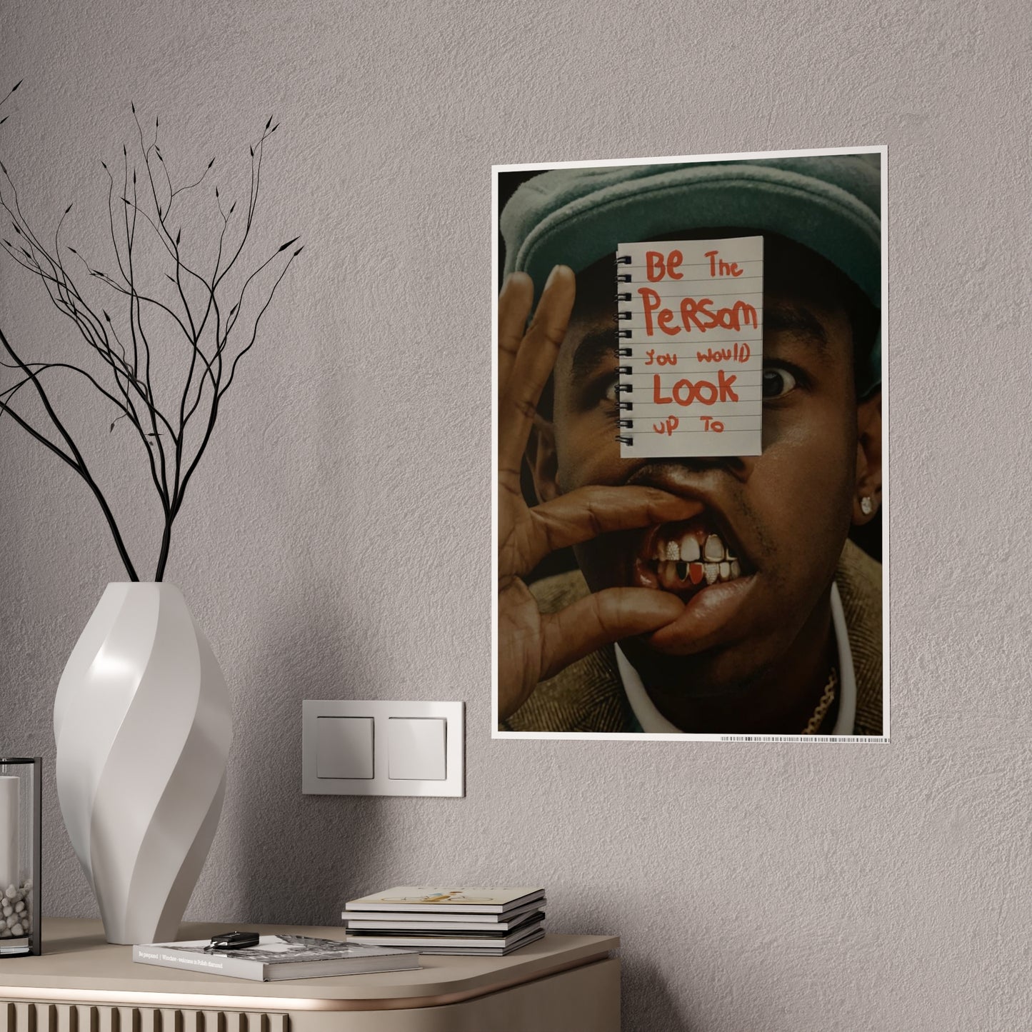 BE YOUR ROLE MODEL TYLER THE CREATOR POSTER
