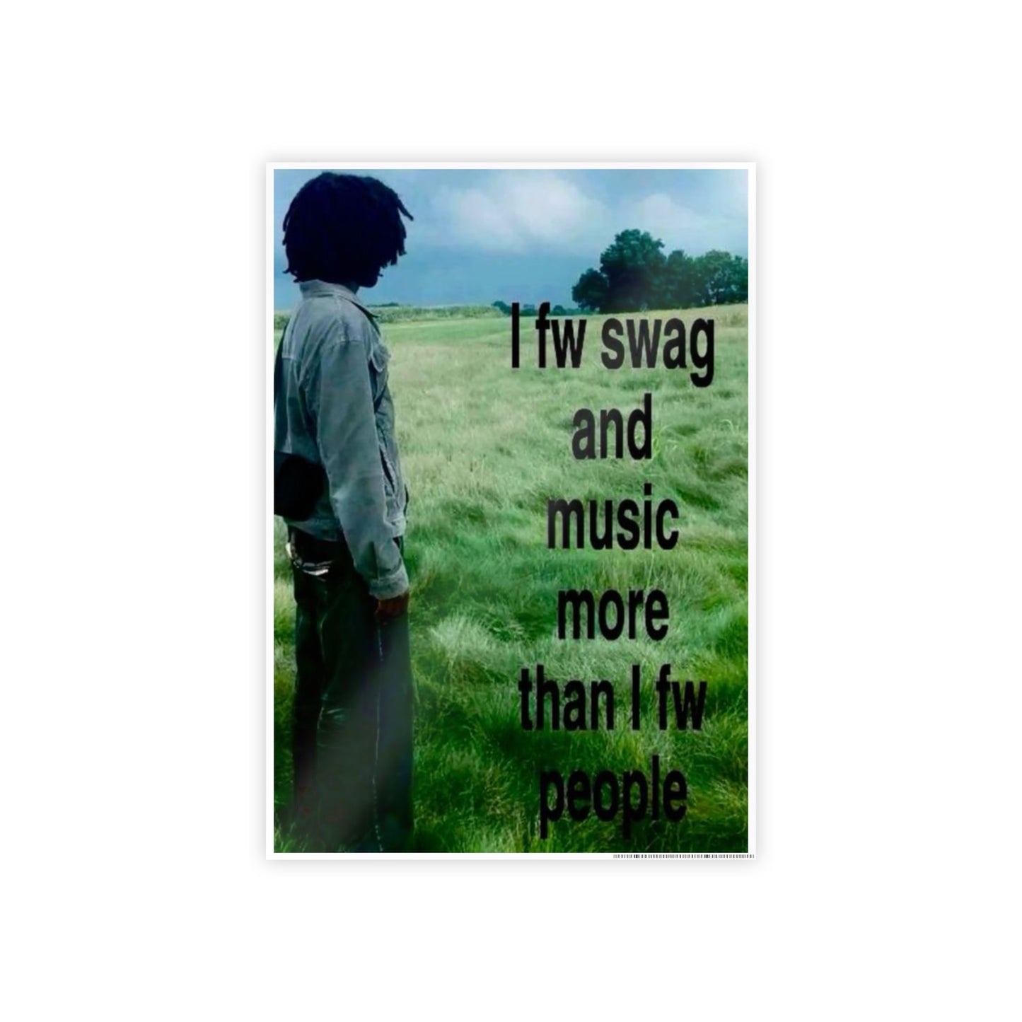 SWAG AND MUSIC F*CK PEOPLE!!